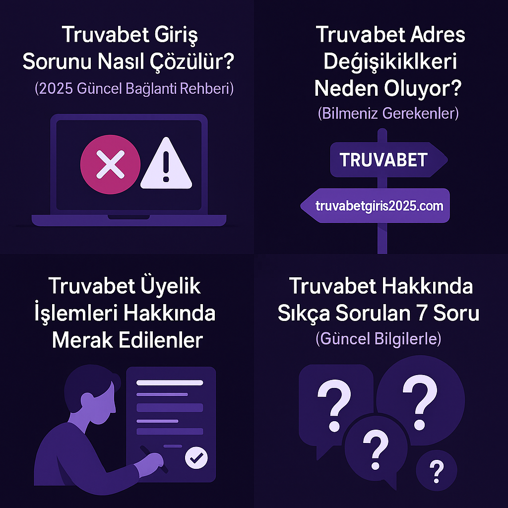 Truvabet Hakkında Sıkça Sorulan 7 Soru (Güncel Bilgilerle)