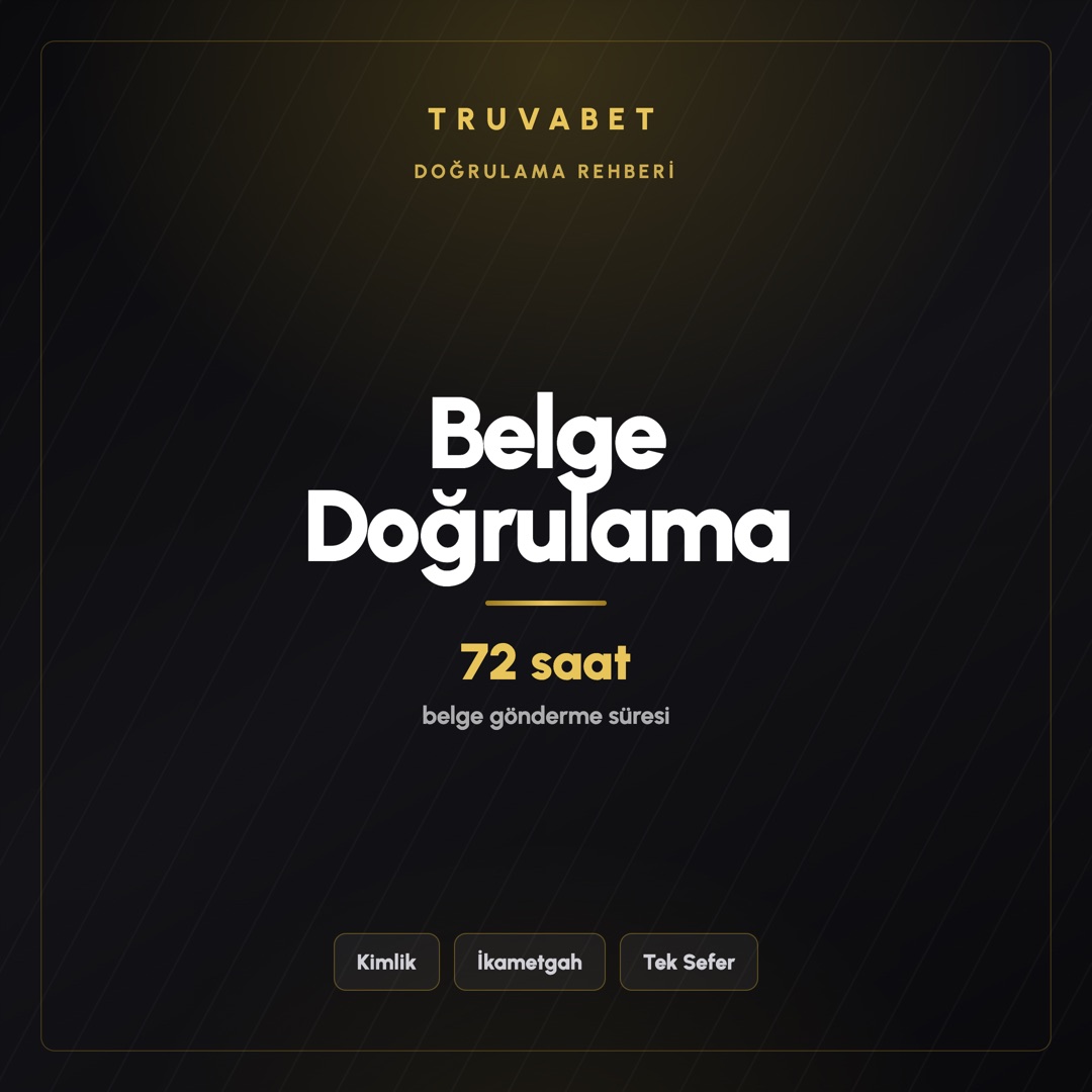 Truvabet Belge Doğrulama: İstenen Evraklar ve Süreç
