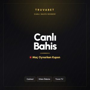 Truvabet canlı bahis rehberi