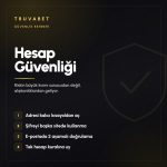 Truvabet Hesap Güvenliği: Hesabını Korumanın Yolları 5 - TRUVABET Truvabet hesap güvenliği önlemleri