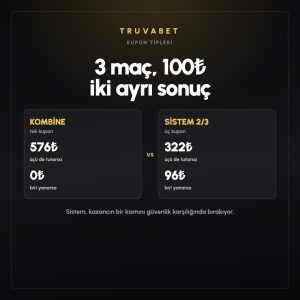 Truvabet kombine ve sistem bahsi karşılaştırması