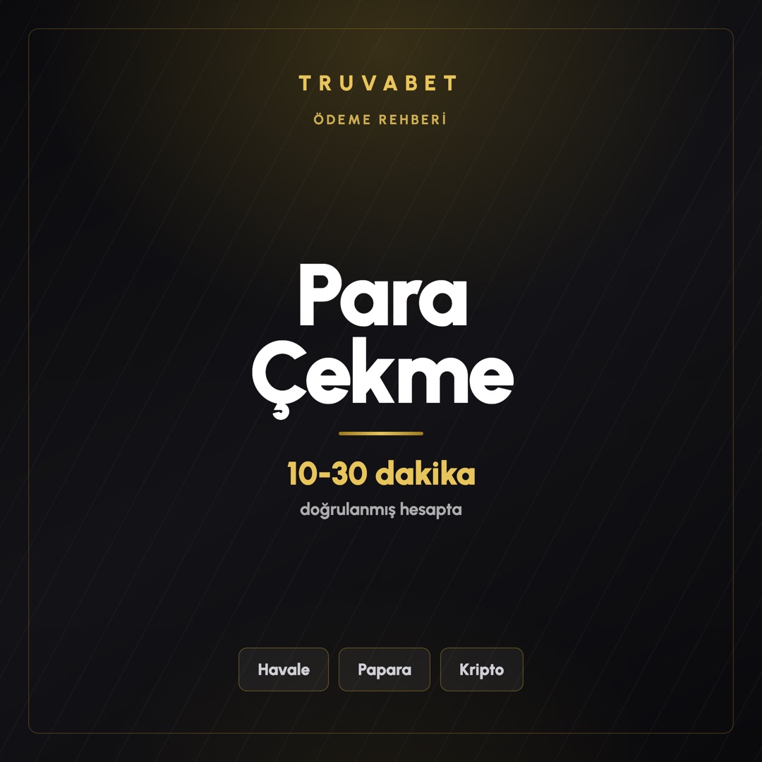 Truvabet Para Çekme: Adımlar, Limitler ve Takıldığın Yerler 1 - TRUVABET Truvabet Para Çekme: Adımlar, Limitler ve Takıldığın Yerler