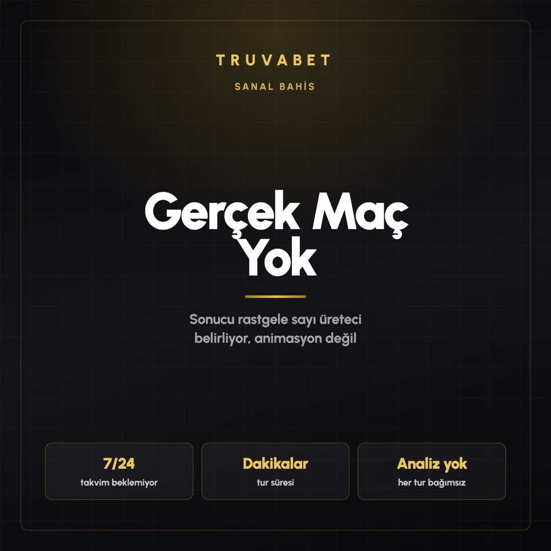Truvabet Sanal Bahis Nedir, Gerçek Maçtan Farkı Ne?